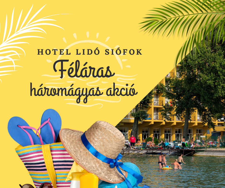 Féláras háromágyas akció Hotel Lidó Siófok